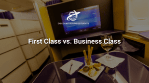 First Class vs. Business Class